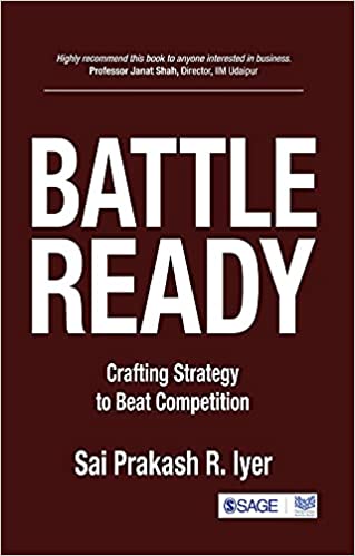 Battleready Crafting Strategy To Beat Competition 1st Edition Iyer