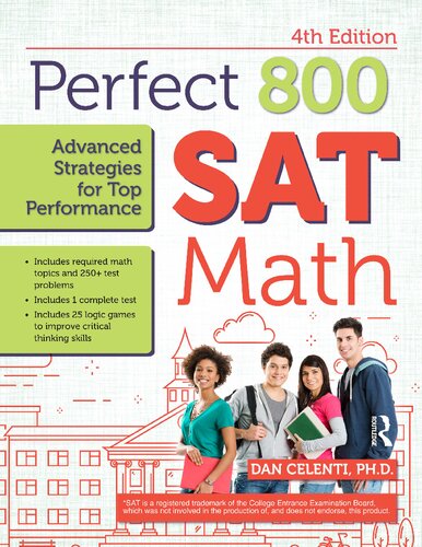 Perfect 800 Sat Math Advanced Strategies For Top Performance 4th Edition Celenti