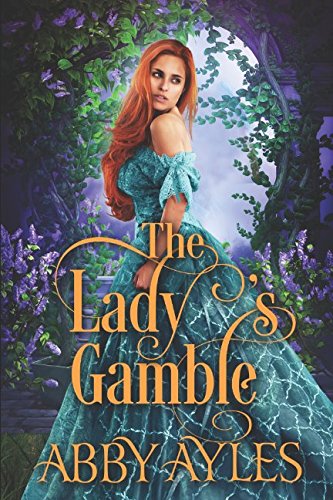 The Ladys Gamble A Historical Regency Romance Book Ayles Abby