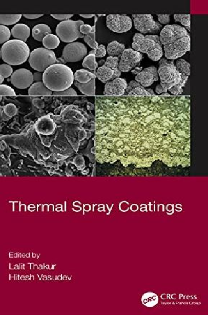 Thermal Spray Coatings 1st Edition Taylor Francis Group