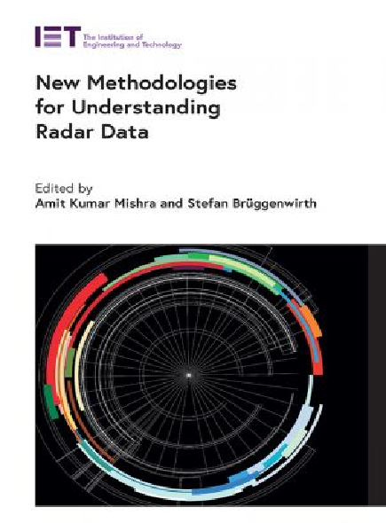 New Methodologies For Understanding Radar Data Radar Sonar And Navigation Amit Kumar Mishra