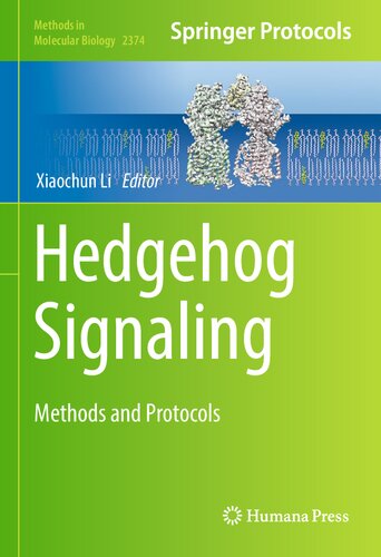 Hedgehog Signaling Methods And Protocols 1st Edition Xiaochun Li
