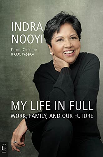 My Life In Full Indra K Nooyi