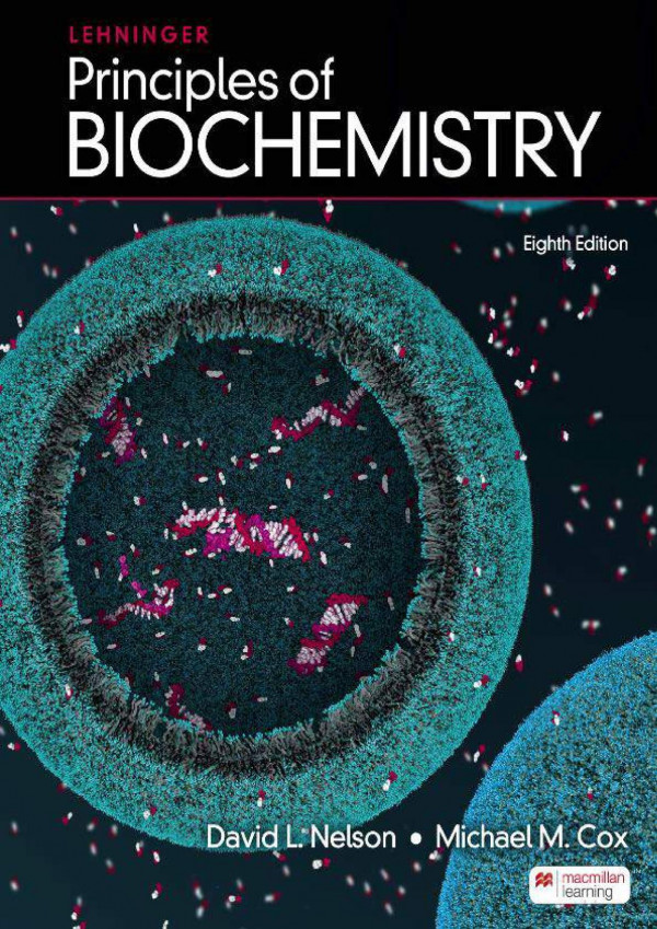 Lehninger Principles Of Biochemistry 8th Ed 8th Edition David L Nelson