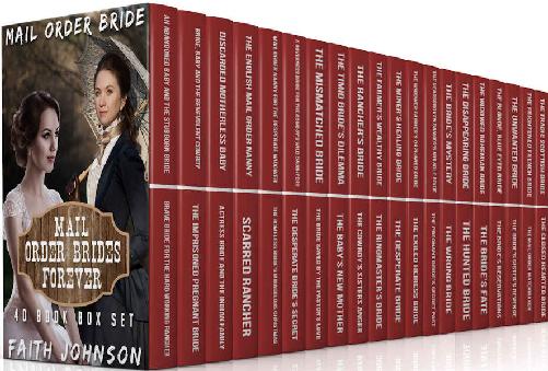 Mail Order Brides Forever Box Set Faith Johnson