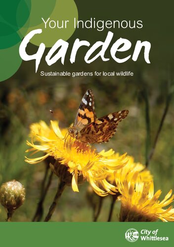 Your Indigenous Garden Sustainable Gardens For Wildlife Whittlesea Green Gecko Publications