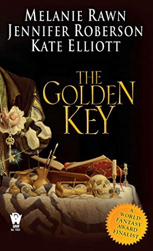 The Golden Key Melanie Rawn Jennifer Roberson Kate Elliott