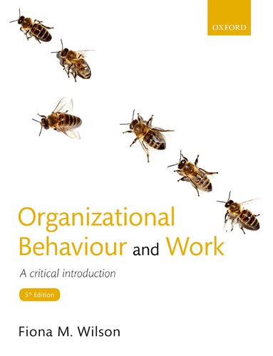 Organizational Behaviour And Work A Critical Introduction 5e 5th Fiona M Wilson