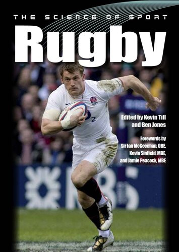 Science Of Sport Rugby Kevin Till Ben Jones Editors