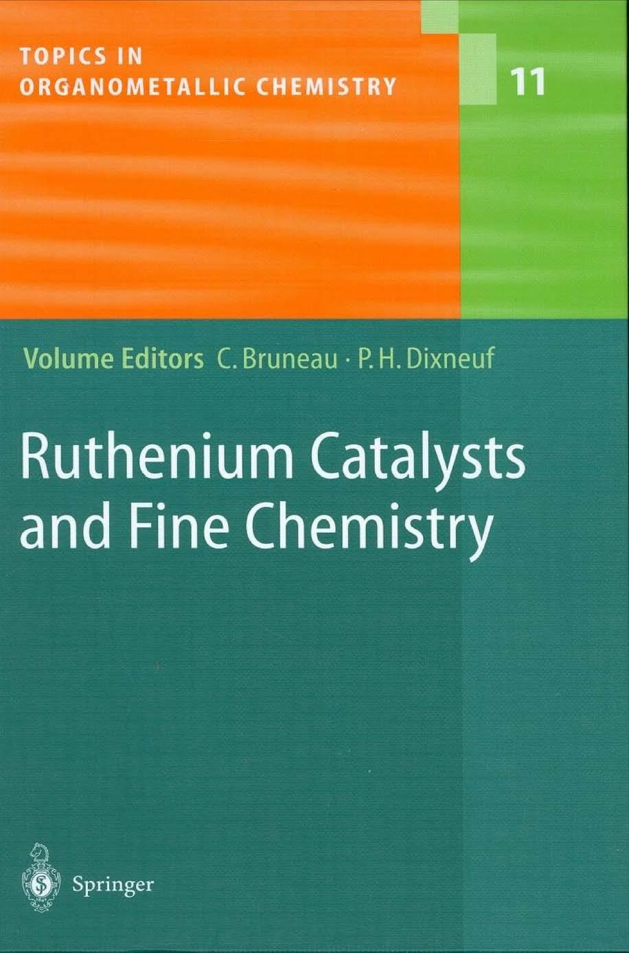 Ruthenium Catalysts And Fine Chemistry 1st Edition Christian Bruneau