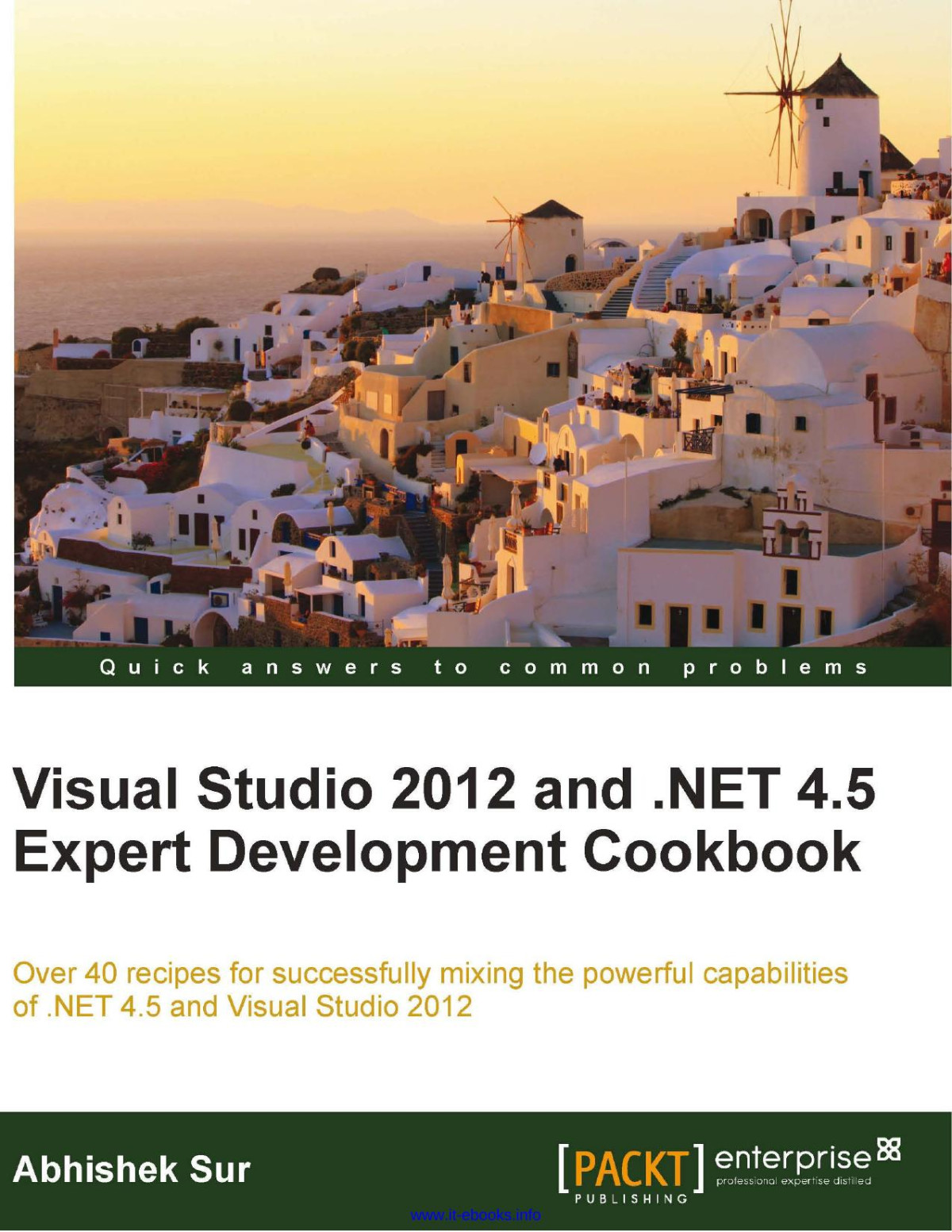 Visual Studio 2012 And Net 45 Expert Development Cookbook Abhishek Sur