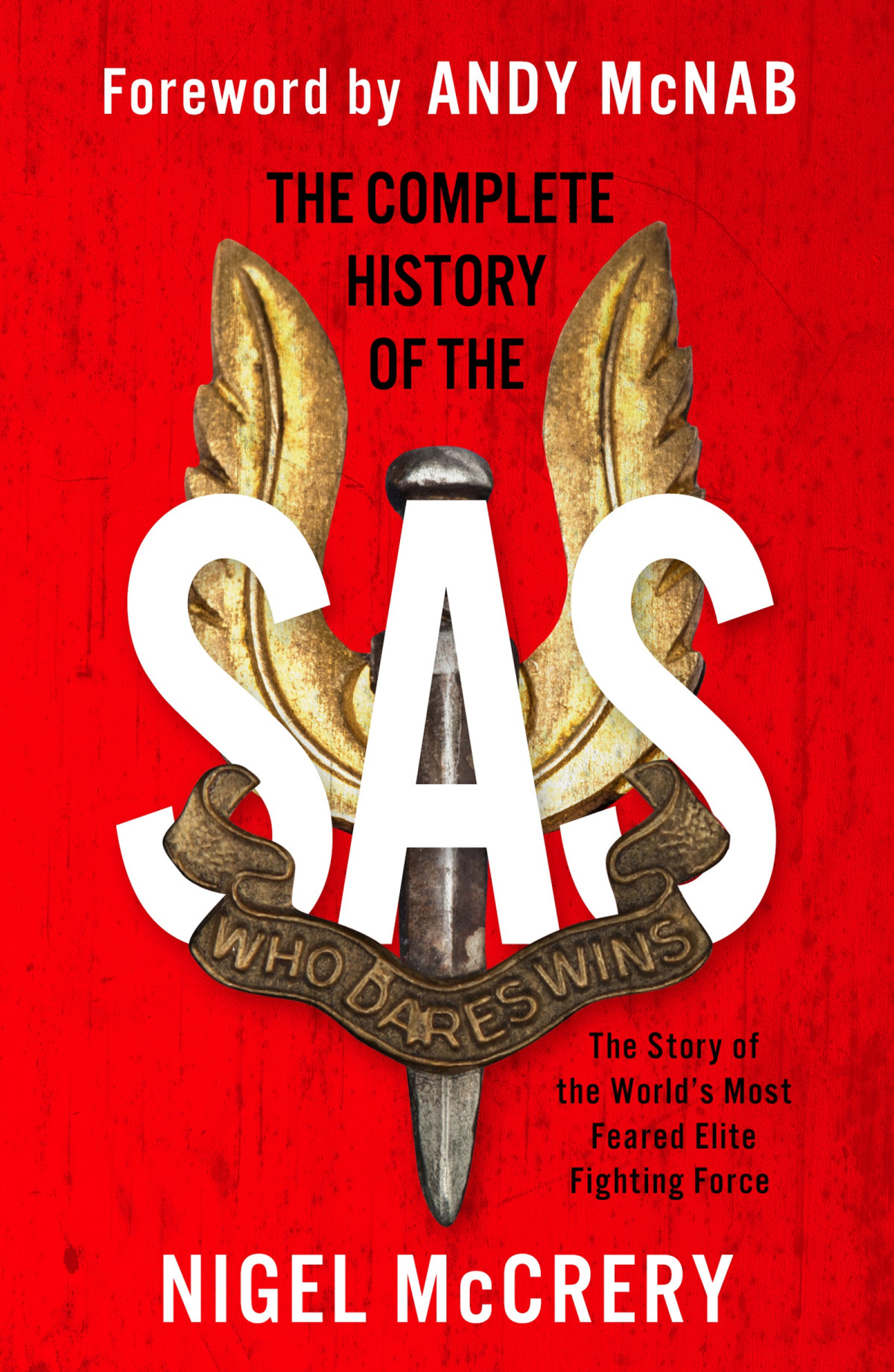 The Complete History Of The Sas 2021 Updated Version Ii Nigel Mccrery