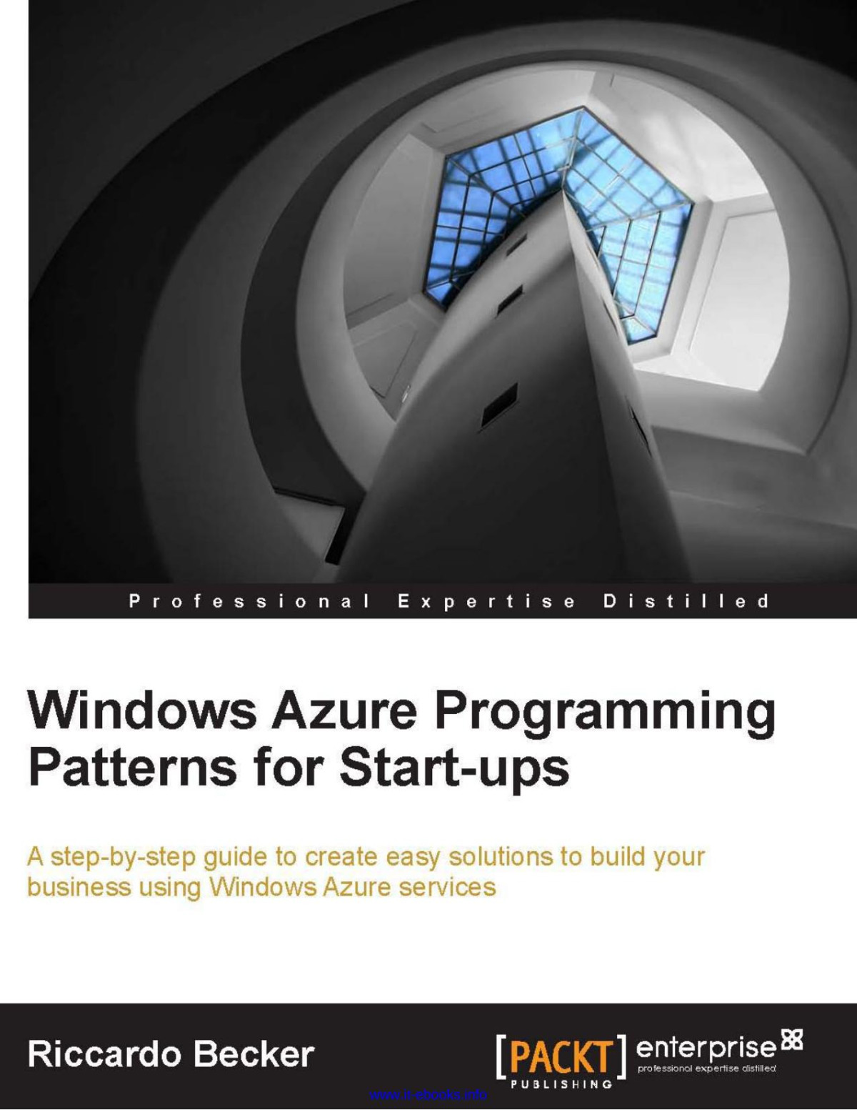 Windows Azure Programming Patterns For Startups 1st Edition Riccardo Becker