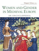Women And Gender In Medieval Europe An Encyclopedia 1st Edition Margaret C Schaus