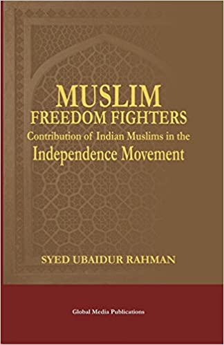 Muslim Freedom Fighters S Ubaidur Rahman