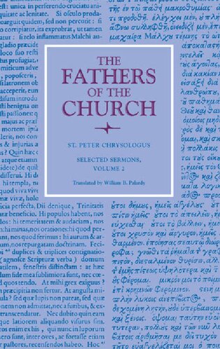 St Peter Chrysologus Selected Sermons Volume 2 Annotated William B Palardy