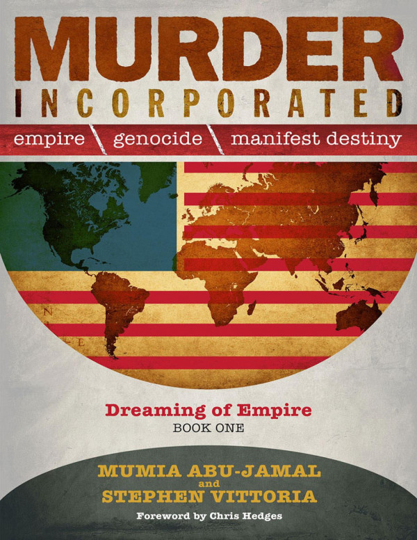 Murder Incorporated Book One Dreaming Of Empire Mumia Abujamal