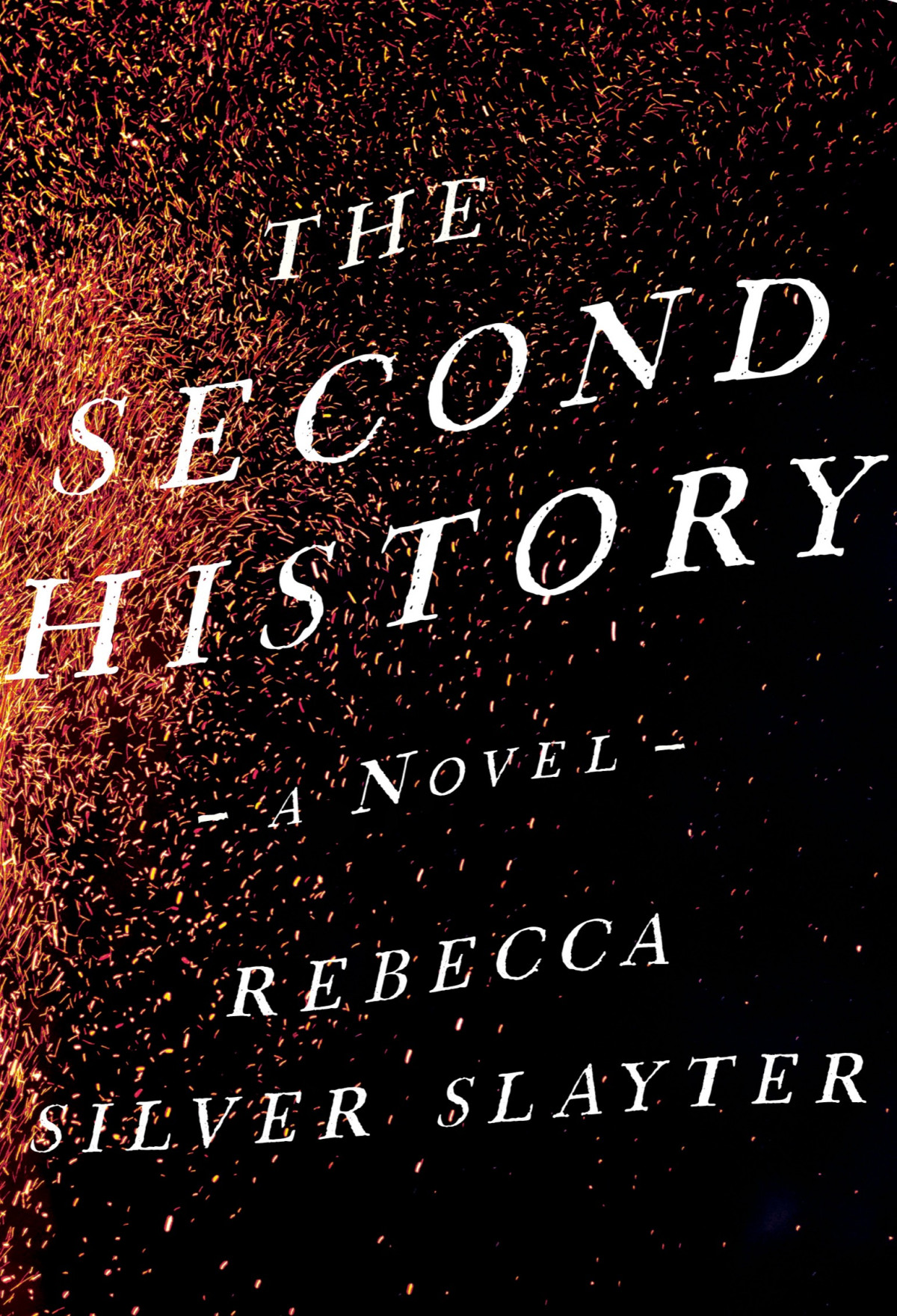 The Second History Rebecca Silver Slayter