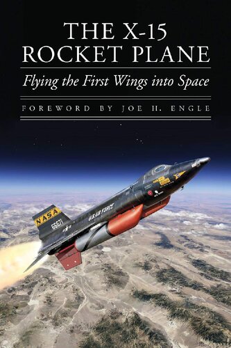 The X15 Rocket Plane Flying The First Wings Into Space 1st Edition Michael Evans