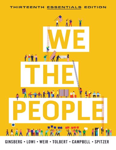 We The People An Introduction To American Politics 13th Edition 13th Edition Benjamin Ginsberg