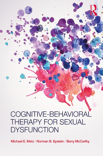 Cognitivebehavioral Therapy For Sexual Dysfunction 1st Edition Michael E Metz