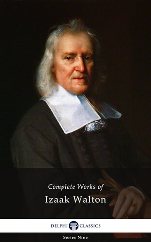Complete Works Of Izaak Walton Izaak Walton