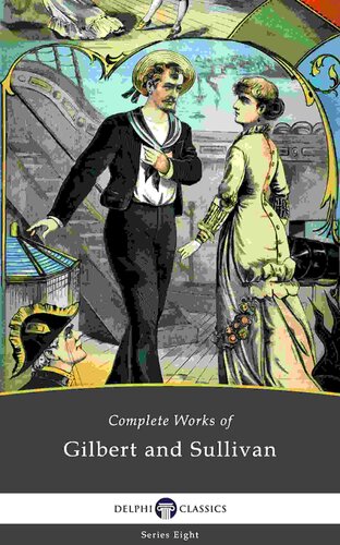 Complete Works Of Gilbert And Sullivan Gilbert William Schwenck Sullivan