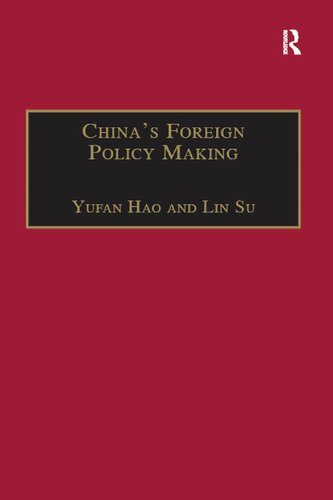 Chinas Foreign Policy Making Societal Force And Chinese American Policy Yufan Hao