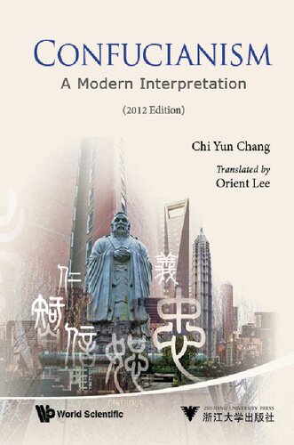 Confucianism A Modern Interpretation Chi Yun Chang