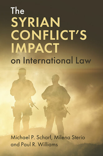The Syrian Conflicts Impact On International Law Michael P Scharf