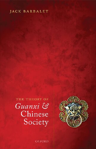 The Theory Of Guanxi And Chinese Society Jack Barbalet