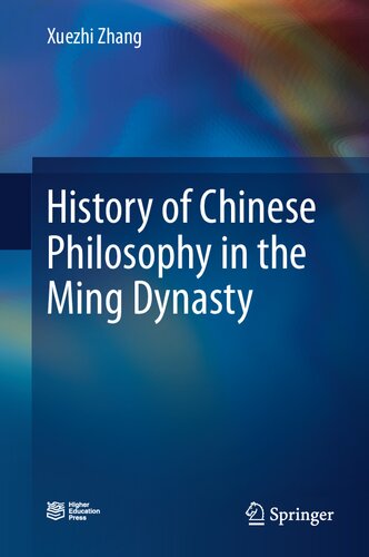 History Of Chinese Philosophy In The Ming Dynasty Xuezhi Zhang