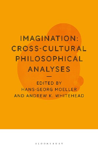 Imagination Crosscultural Philosophical Analyses Hansgeorg Moeller