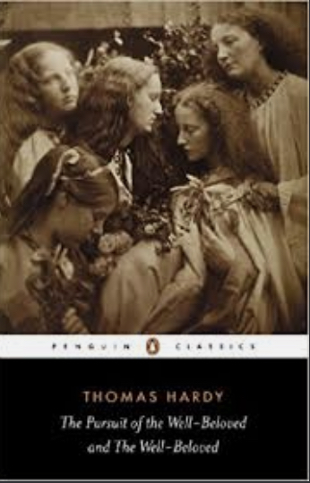 The Pursuit Of The Wellbeloved And The Wellbeloved Thomas Hardy