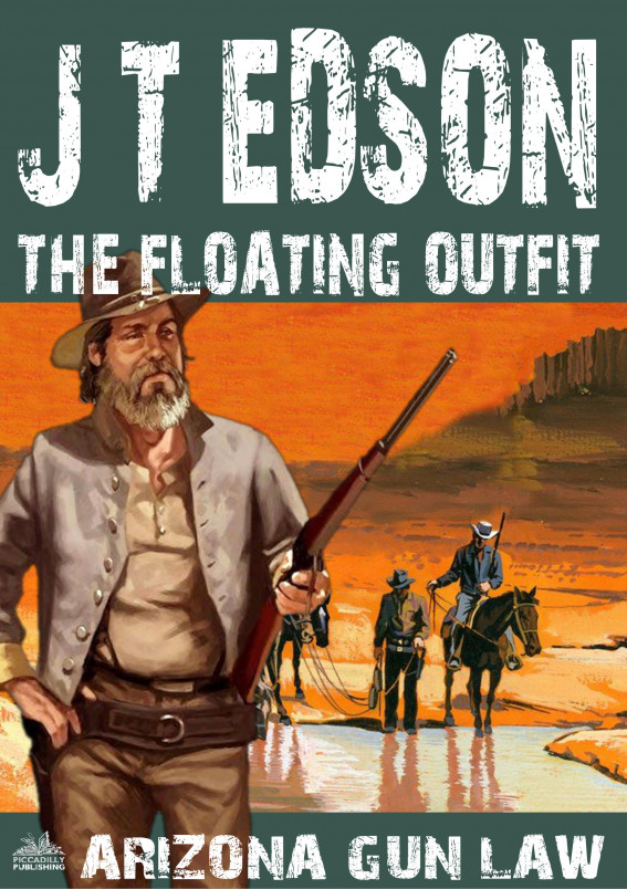 Floating Outfit 64 Arizona Gun Law J T Edson