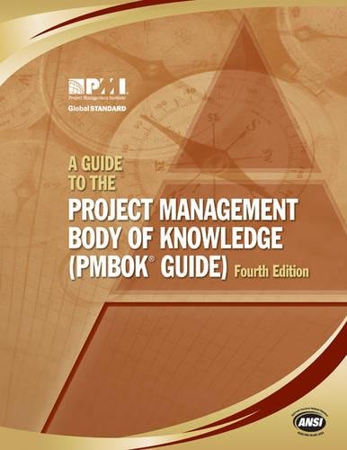 A Guide To The Project Management Body Of Knowledge Fourth Edition 4th Project Management Institute