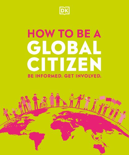 How To Be A Global Citizen Be Informed Get Involved Dk