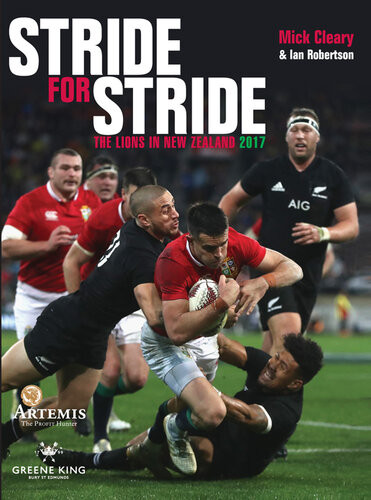 Stride For Stride The Lions In New Zealand 2017 Mick Clearly
