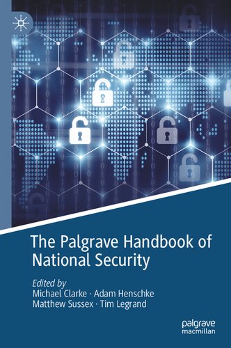 The Palgrave Handbook Of National Security 1st Edition Michael Clarke
