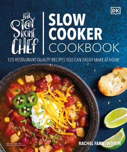The Stayathome Chef Slow Cooker Cookbook 120 Restaurantquality Recipes You Can Easily Make At Home Rachel Farnsworth