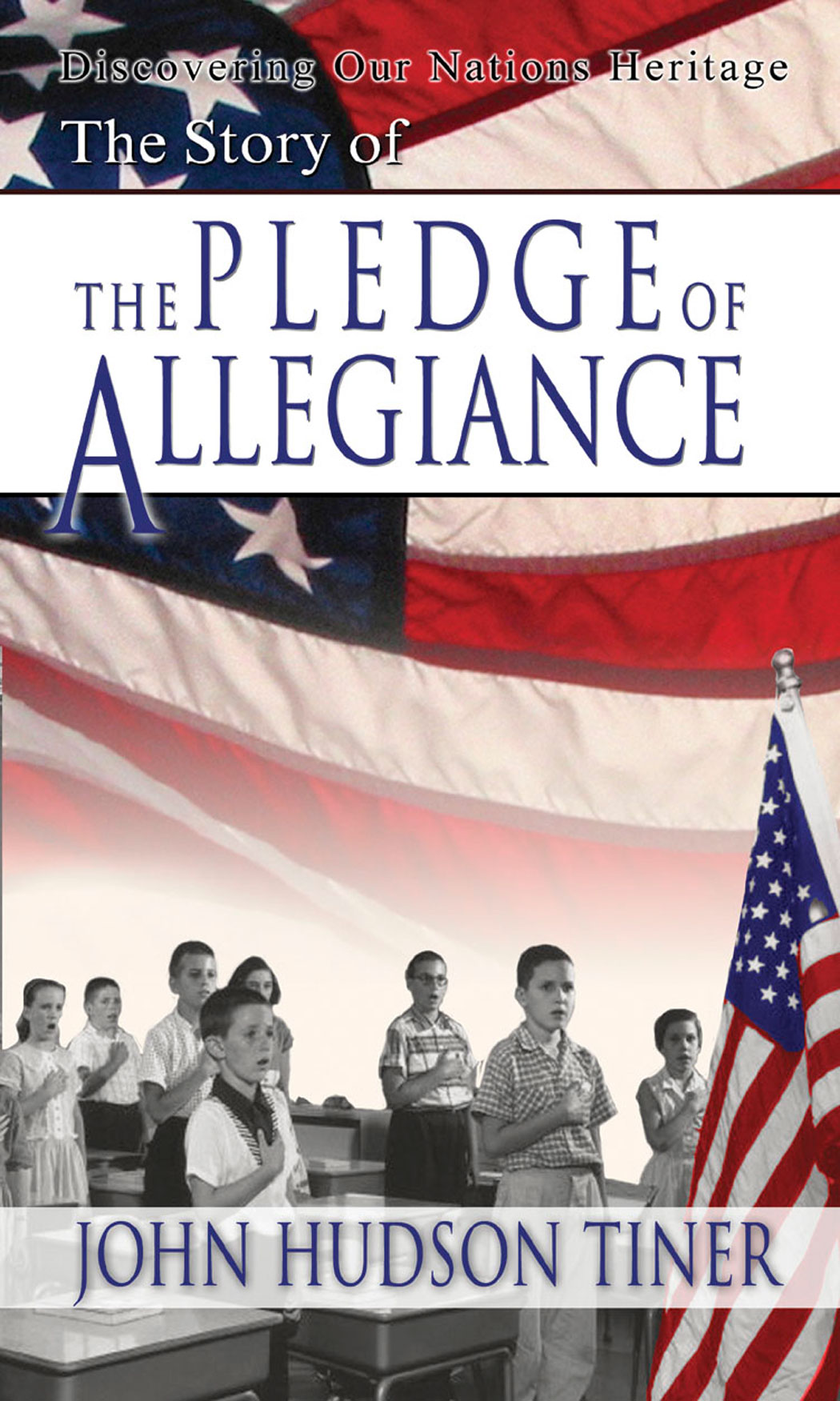 The Story Of The Pledge Of Allegiance John Hudson Tiner