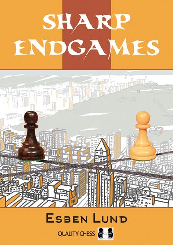 Sharp Endgames Quality Chess Esben Lund