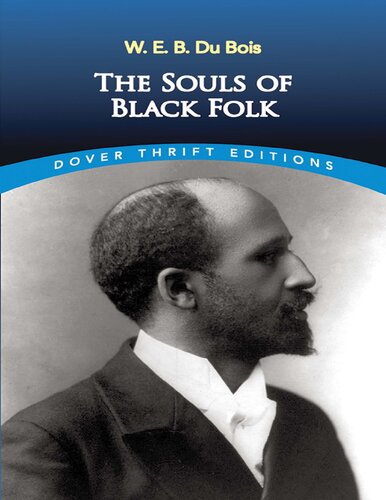 The Souls Of Black Folk W E B Du Bois