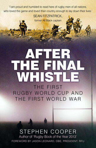 After The Final Whistle The First Rugby World Cup And The First World War Stephen Cooper