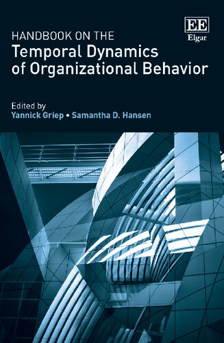 Handbook On The Temporal Dynamics Of Organizational Behavior Yannick Griep