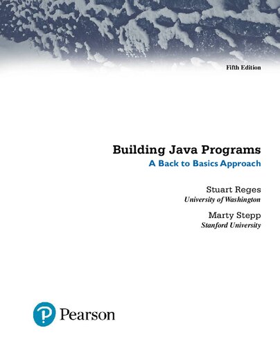 Building Java Programs A Back To Basics Approach 5th Edition Stuart Reges