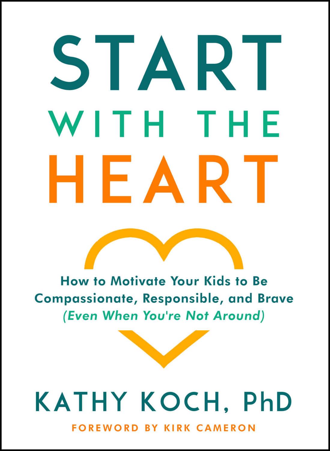 Start With The Heart Kathy Koch