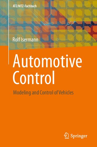 Automotive Control Modeling And Control Of Vehicles 1st Edition Rolf Isermann