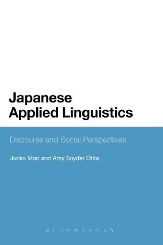 Japanese Applied Linguistics Discourse And Social Perspectives Junko Mori
