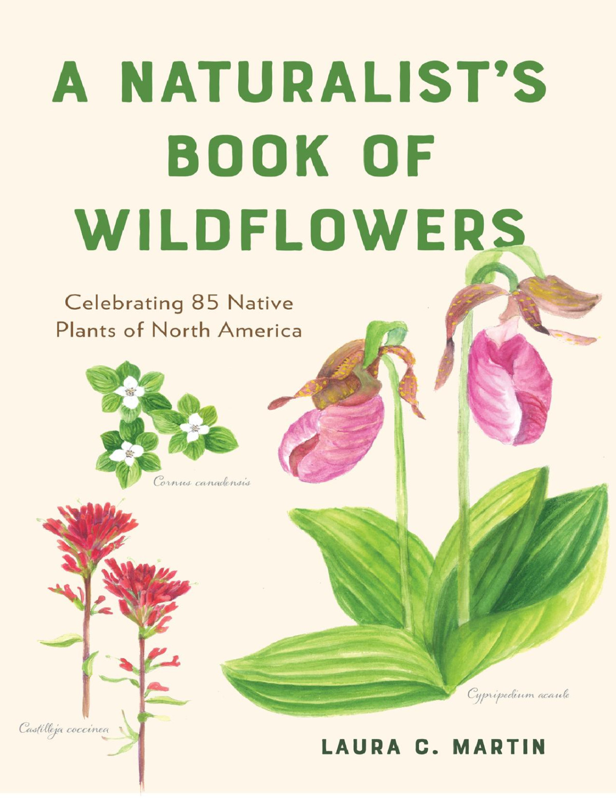 A Naturalists Book Of Wildflowers Laura Martin